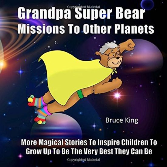 Grandpa Super Bear Missions To Other Planets