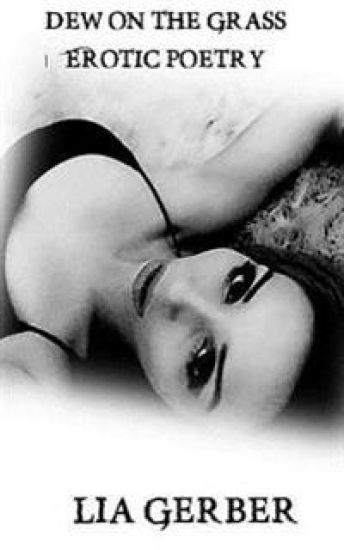 Dew on the Grass: Erotic Poetry