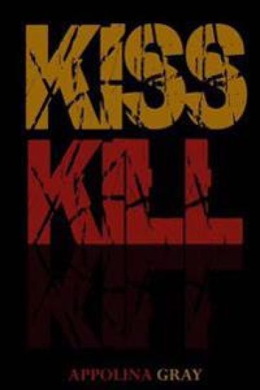 Kiss Kill: (A Post-Apocalyptic Romance)