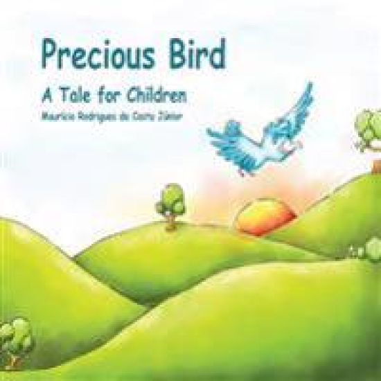 Precious Bird: A Tale for Children