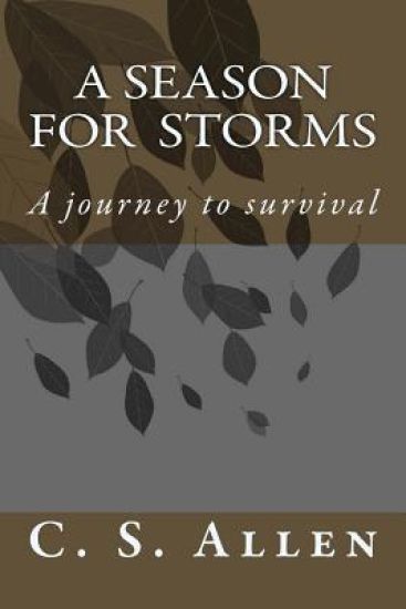 A Season for Storms: A Journey to Survival