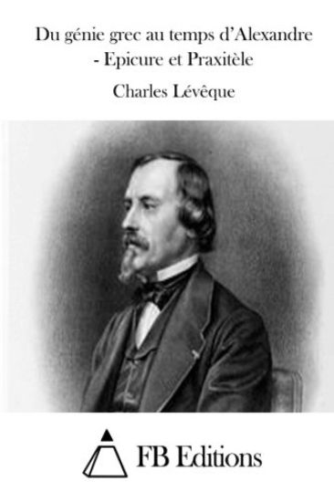 Du génie grec au temps d'Alexandre - Epicure et Praxitèle