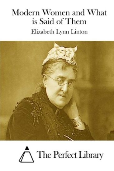 Modern Women and What is Said of Them