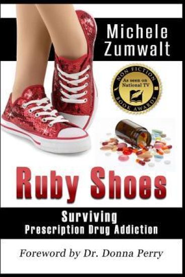 Ruby Shoes: Surviving Prescription Drug Addiction