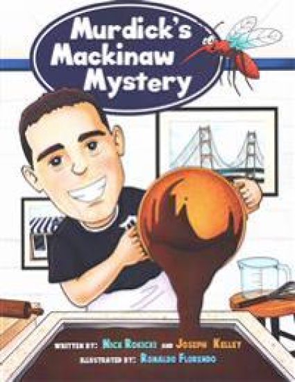 Murdick's Mackinaw Mystery: Michigan Family Traditions and Landmarks