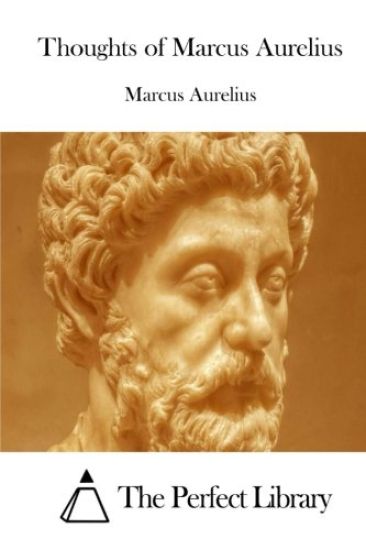 Thoughts of Marcus Aurelius