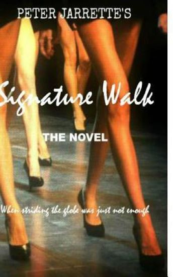 Signature Walk: When striding the globe was just not enough...