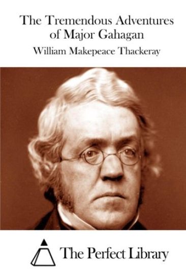 The Tremendous Adventures of Major Gahagan