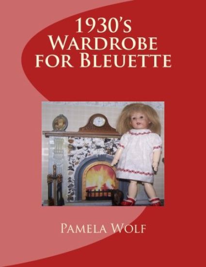 1930 Wardrobe for Bleuette: and other 11" dolls