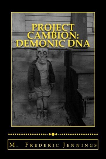 Project: Cambion Demonic DNA: Satan's genetic mutation program finally exposed