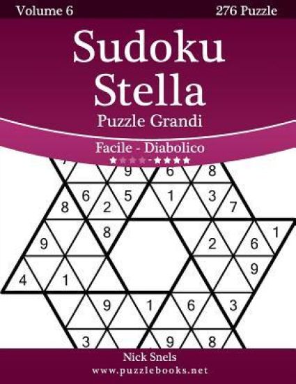 Sudoku Stella Puzzle Grandi - Da Facile a Diabolico - Volume 6 - 276 Puzzle