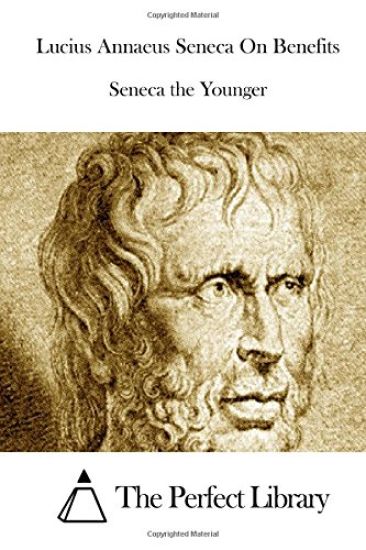Lucius Annaeus Seneca On Benefits