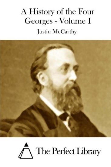 A History of the Four Georges - Volume I