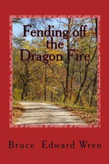 Fending off the Dragon Fire: Selected Poems