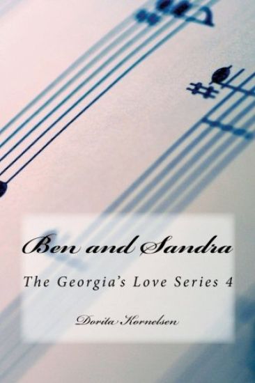 Ben and Sandra (The Georgia's Love Series 4)