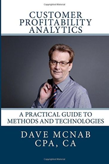 Customer Profitability Analytics: A practical guide to methods and technologies