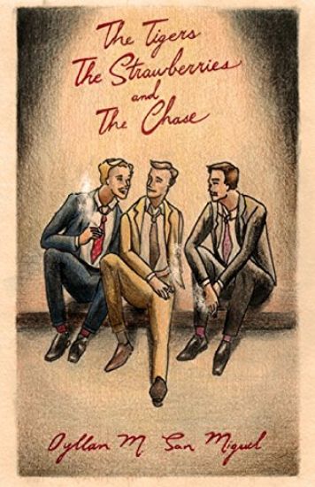 The Tigers, The Strawberries, and The Chase