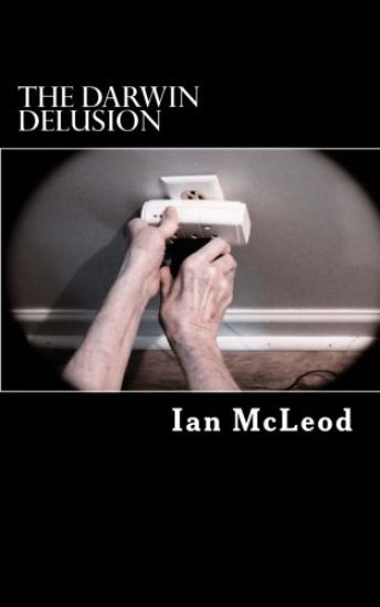 The Darwin Delusion