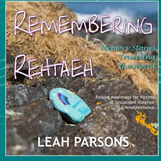 Remembering Rehtaeh: Memory Stones Traveling the World