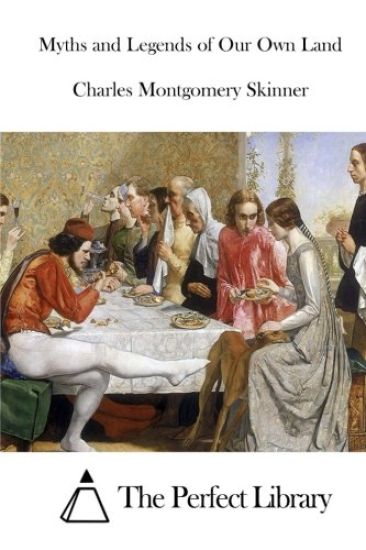 Myths and Legends of Our Own Land