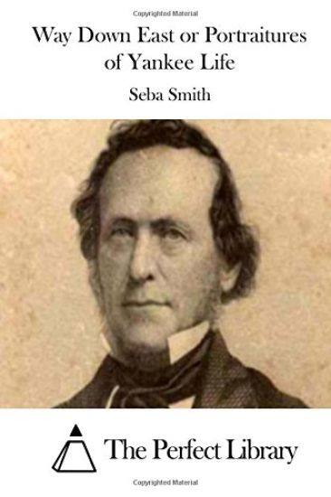 Way Down East or Portraitures of Yankee Life