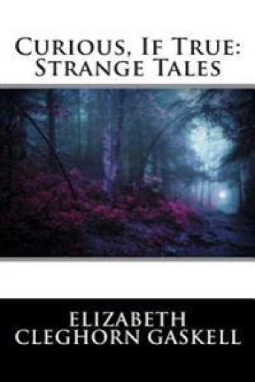 Curious, If True: Strange Tales