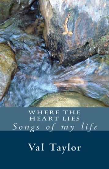 Where the Heart Lies: Songs of My Life