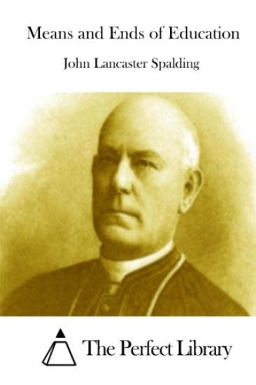 Means and Ends of Education