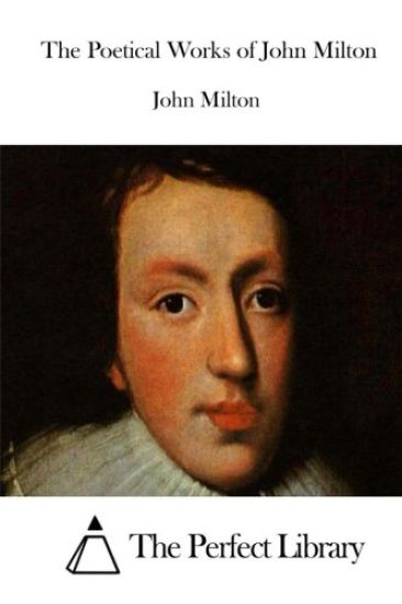 The Poetical Works of John Milton
