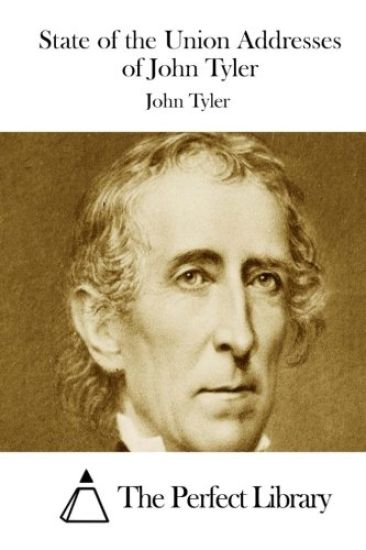 State of the Union Addresses of John Tyler