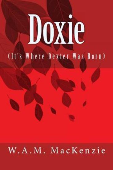 Doxie: It's Where Dexter was Born.