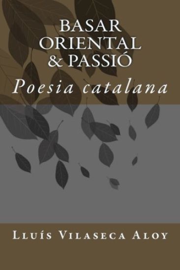Basar oriental & Passió: Poesia catalana