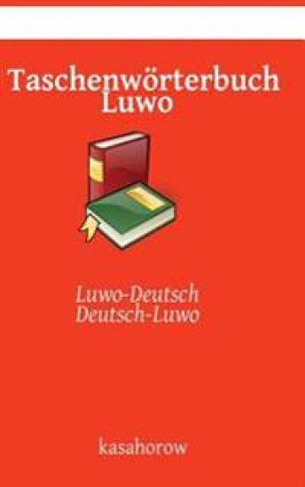 Taschenwörterbuch Luwo: Luwo-Deutsch, Deutsch-Luwo