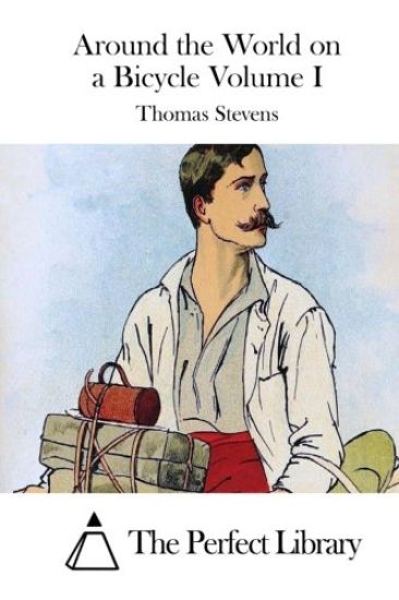 Around the World on a Bicycle Volume I