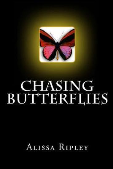 Chasing Butterflies