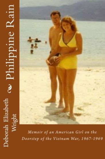 Philippine Rain: A Teen Life on the Edge of the World during Vietnam