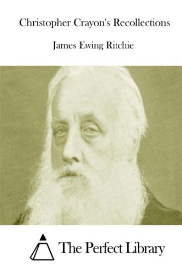 Christopher Crayon's Recollections