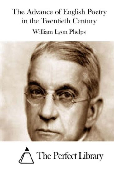 The Advance of English Poetry in the Twentieth Century