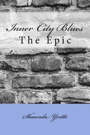 Inner City Blues: The Epic