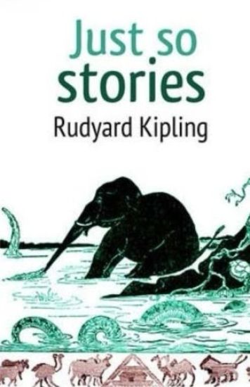 Just so Stories
