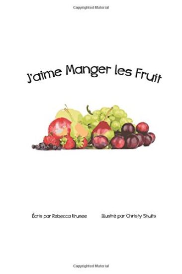 J'aime Manger Les Fruit