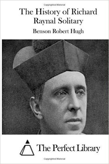 The History of Richard Raynal Solitary