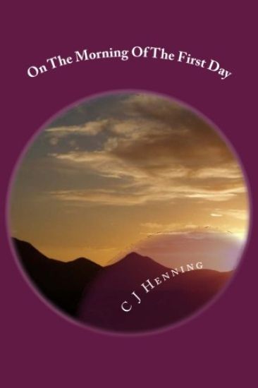 On The Morning Of The First Day