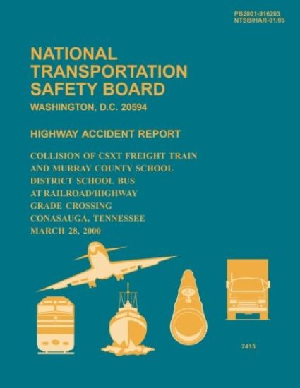 Highway Accident Report: Collision of CSXT Freight Train and Murray County School District School Bus at Railroad/Highway Grade Crossing Conasa