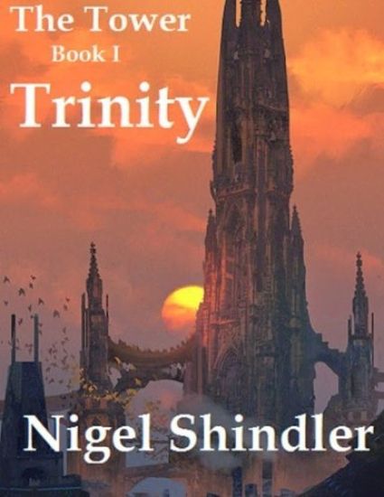 Trinity: The Tower: Book I