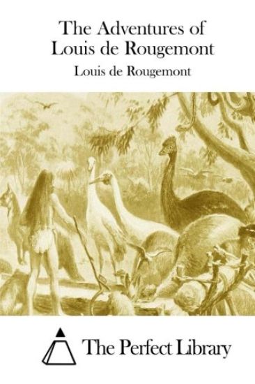 The Adventures of Louis de Rougemont