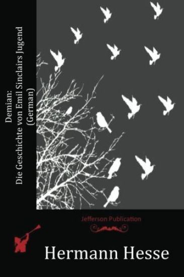 Demian: Die Geschichte von Emil Sinclairs Jugend (German)