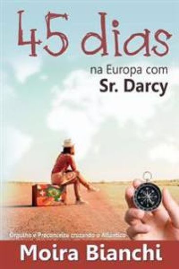 45 Dias Na Europa Com Sr Darcy: Orgulho E Preconceito Cruzando O ATL