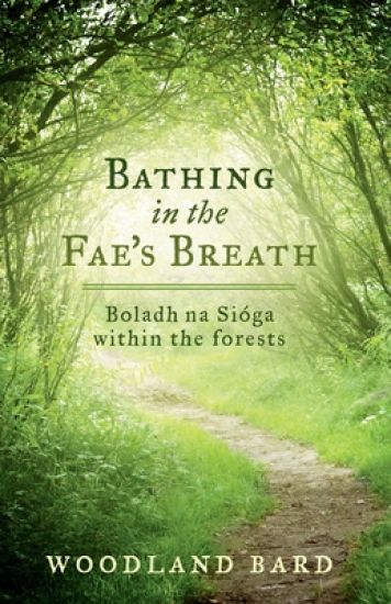 Bathing In The Fae's Breath: Boladh na Síoga