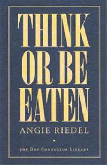 Think Or Be Eaten